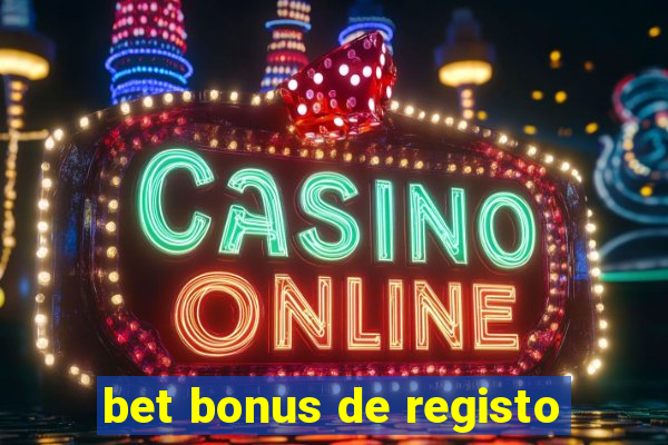 bet bonus de registo